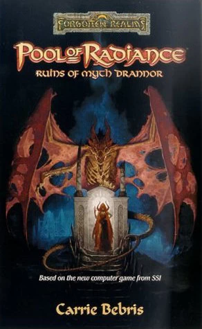 Pool of Radiance: Ruins of Myth Drannor by Carrie A. Bebris