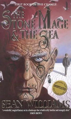 The Stone Mage and the Sea (Books of the Change #1) by Sean Williams