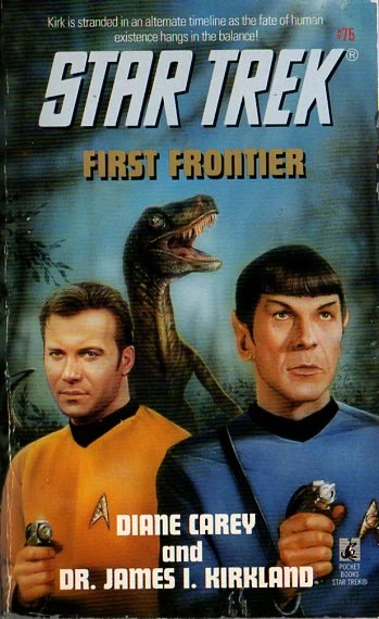 First Frontier (Star Trek: The Original Series (numbered novels) #75) - Diane Carey, Dr. James I. Kirkland