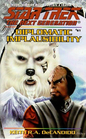 Diplomatic Implausibility (Star Trek: The Next Generation (numbered novels) #61) - Keith R. A. DeCandido