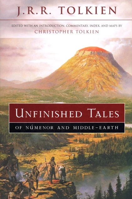 Unfinished Tales - J. R. R. Tolkien, Christopher Tolkien
