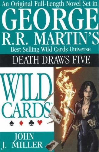 Death Draws Five (Wild Cards #17) by John J. Miller