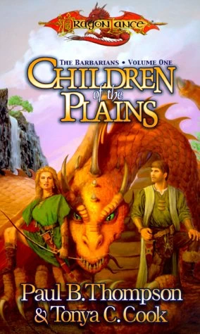 Children of the Plains (Dragonlance: The Barbarians #1) - Paul B. Thompson, Tonya C. Cook