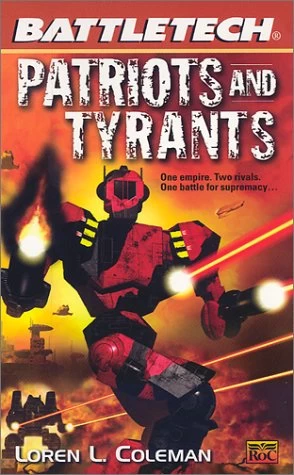 Patriots and Tyrants (BattleTech #52) - Loren L. Coleman