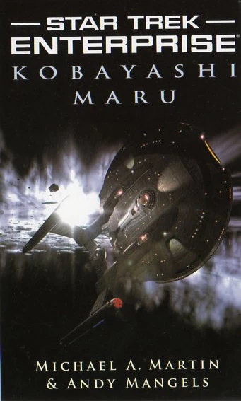 Kobayashi Maru (Star Trek: Enterprise #12) - Andy Mangels, Michael A. Martin