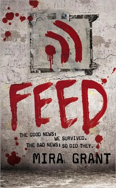 Feed (Newsflesh #1) - Mira Grant