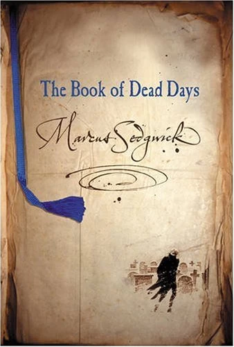 The Book of Dead Days (Dead Days #1) - Marcus Sedgwick