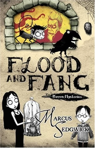 Flood and Fang (The Raven Mysteries #1) - Marcus Sedgwick