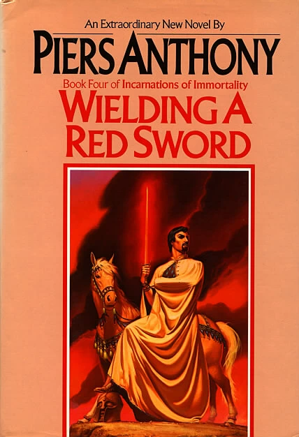 Wielding a Red Sword (Incarnations of Immortality #4) by Piers Anthony