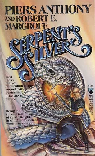 Serpent's Silver (Kelvin of Rud #2) by Piers Anthony, Robert E. Margroff