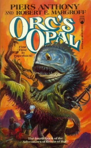 Orc's Opal (Kelvin of Rud #4) by Piers Anthony, Robert E. Margroff