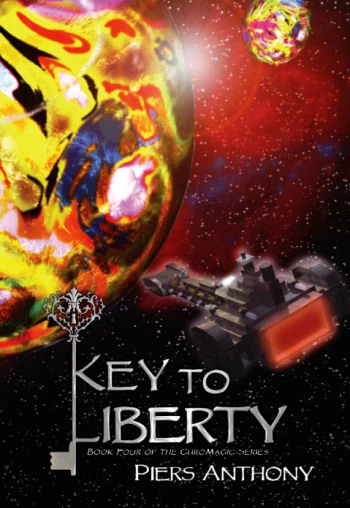 Key to Liberty (ChroMagic Series #4) by Piers Anthony