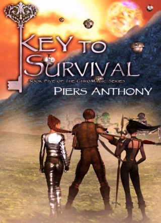 Key to Survival (ChroMagic Series #5) by Piers Anthony
