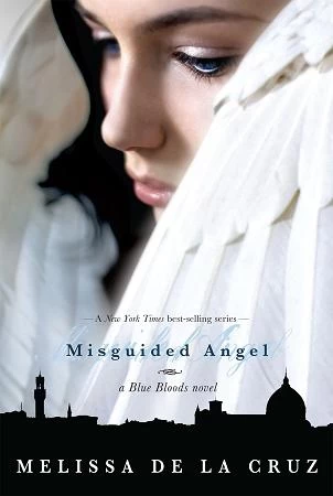 Misguided Angel (Blue Bloods #5) - Melissa de la Cruz