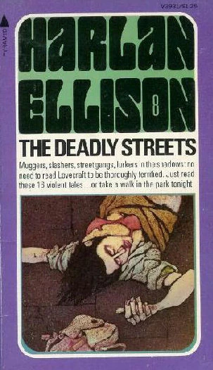 The Deadly Streets - Harlan Ellison