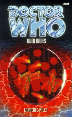 Alien Bodies (Doctor Who: EDA #6) by Lawrence Miles
