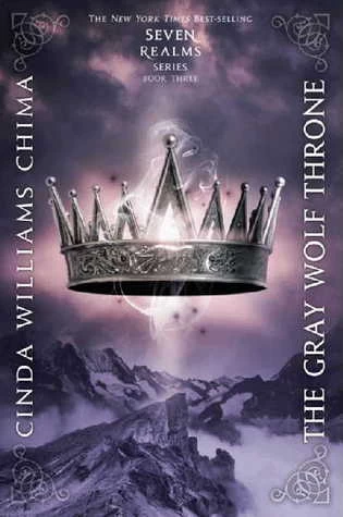 The Gray Wolf Throne (Seven Realms #3) - Cinda Williams Chima