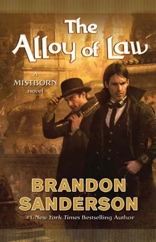 The Alloy of Law (Mistborn: Wax and Wayne #1) - Brandon Sanderson