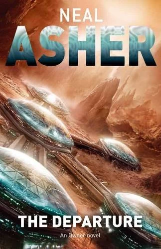 The Departure (Owner Trilogy #1) - Neal Asher