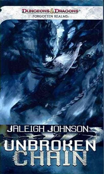 Unbroken Chain (Forgotten Realms: Unbroken Chain #1) by Jaleigh Johnson