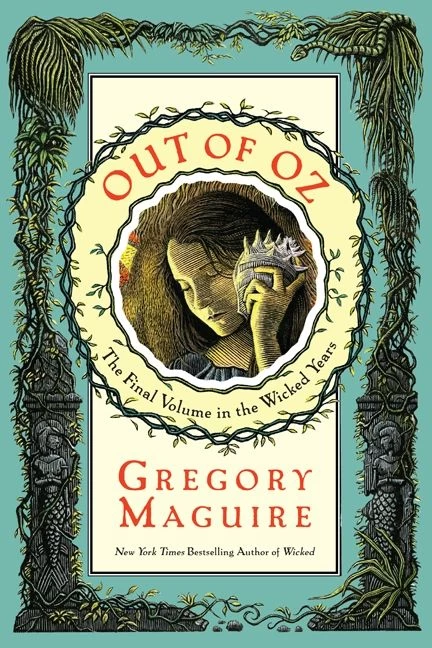 Out of Oz (Wicked Years #4) - Gregory Maguire