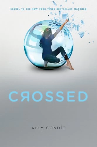 Crossed (Matched Trilogy #2) - Ally Condie