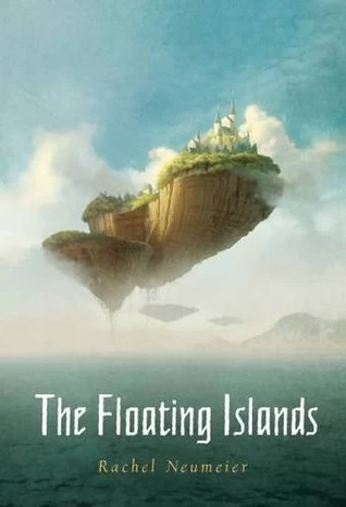 The Floating Islands - Rachel Neumeier
