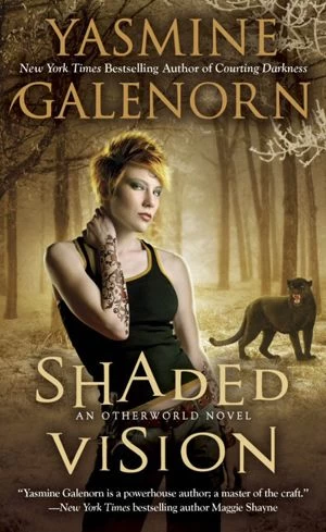 Shaded Vision (Sisters of the Moon / The Otherworld Series #11) - Yasmine Galenorn