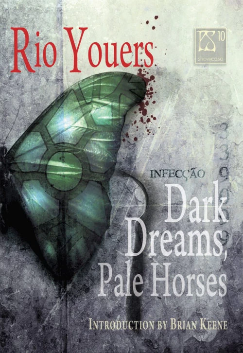Dark Dreams, Pale Horses (PS Showcase #10) - Rio Youers