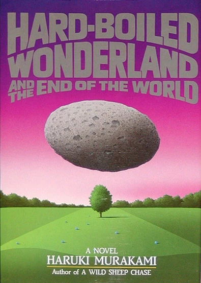The Hard-Boiled Wonderland and the End of the World - Haruki Murakami