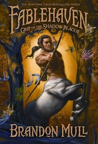 Grip of the Shadow Plague (Fablehaven #3) by Brandon Mull