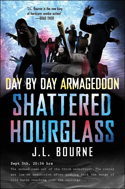 Shattered Hourglass (Day by Day Armageddon #3) - J. L. Bourne