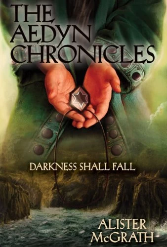 Darkness Shall Fall (The Aedyn Chronicles #3) by Alister McGrath