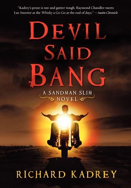 Devil Said Bang (Sandman Slim #4) - Richard Kadrey