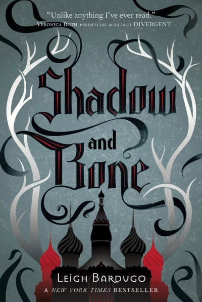 Shadow and Bone (The Grisha Trilogy #1) - Leigh Bardugo