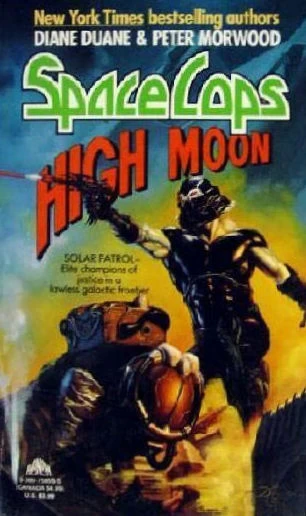 High Moon (Space Cops #3) by Diane Duane, Peter Morwood