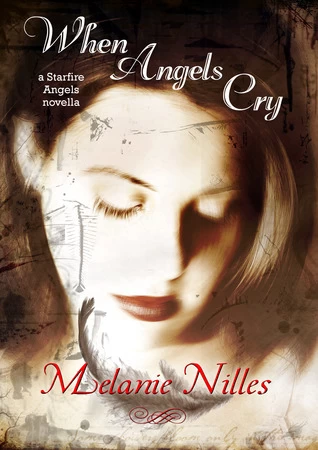 When Angels Cry - Melanie Nilles