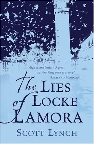 The Lies of Locke Lamora (The Gentleman Bastard Sequence #1) - Scott Lynch