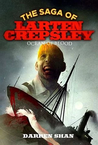 Ocean of Blood (The Saga of Larten Crepsley #2) - Darren Shan