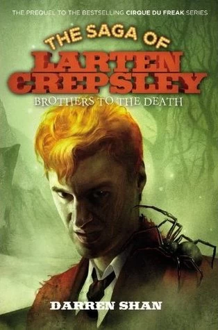 Brothers to the Death (The Saga of Larten Crepsley #4) - Darren Shan