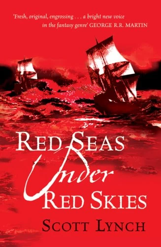 Red Seas Under Red Skies (The Gentleman Bastard Sequence #2) - Scott Lynch