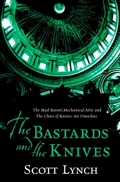 The Bastards and the Knives (The Gentleman Bastard Sequence #1.5) - Scott Lynch