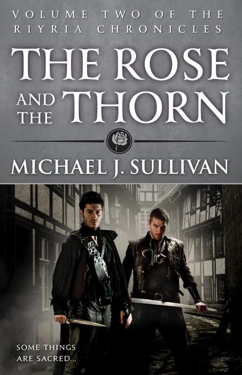 The Rose and the Thorn (The Riyria Chronicles #2) - Michael J. Sullivan