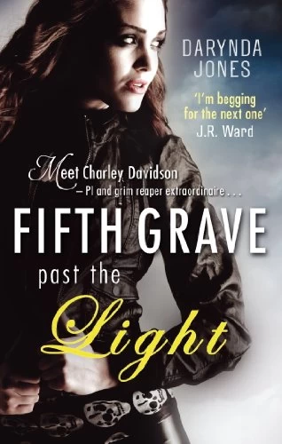 Fifth Grave Past the Light (Charley Davidson #5) - Darynda Jones