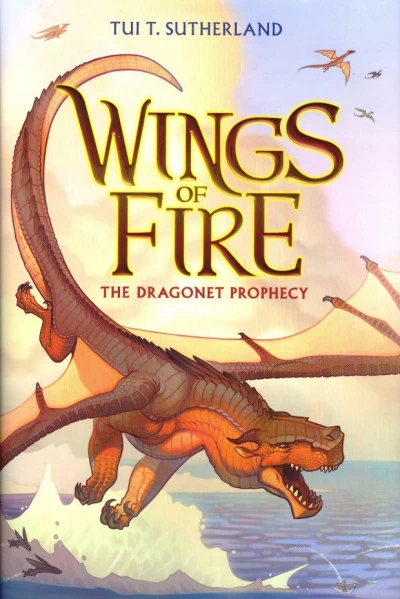 The Dragonet Prophecy (Wings of Fire #1) by Tui T. Sutherland