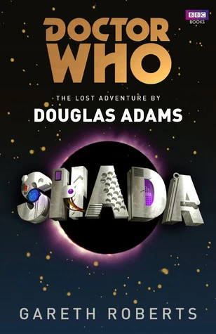 Shada - Douglas Adams, Gareth Roberts