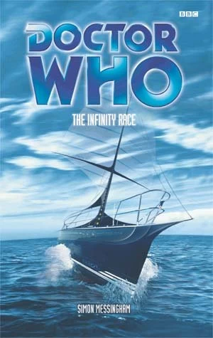 The Infinity Race (Doctor Who: EDA #61) by Simon Messingham