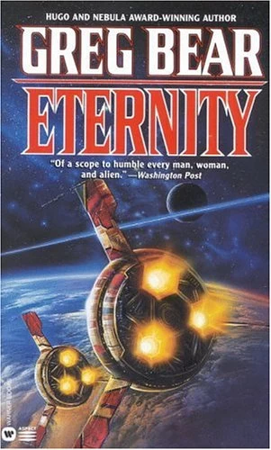 Eternity (The Way #2) by Greg Bear