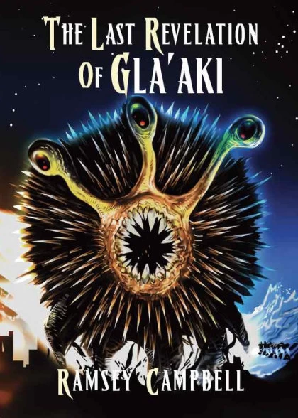 The Last Revelation of Gla'aki by Ramsey Campbell