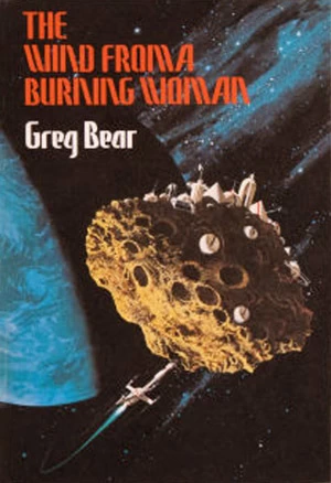 The Wind from a Burning Woman by Greg Bear